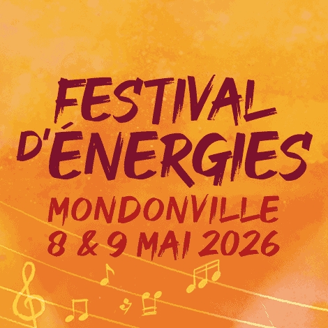 Festival d'Énergies - Mondonville 2026 - CMCAS Anjou Maine SANS TRANSPORT